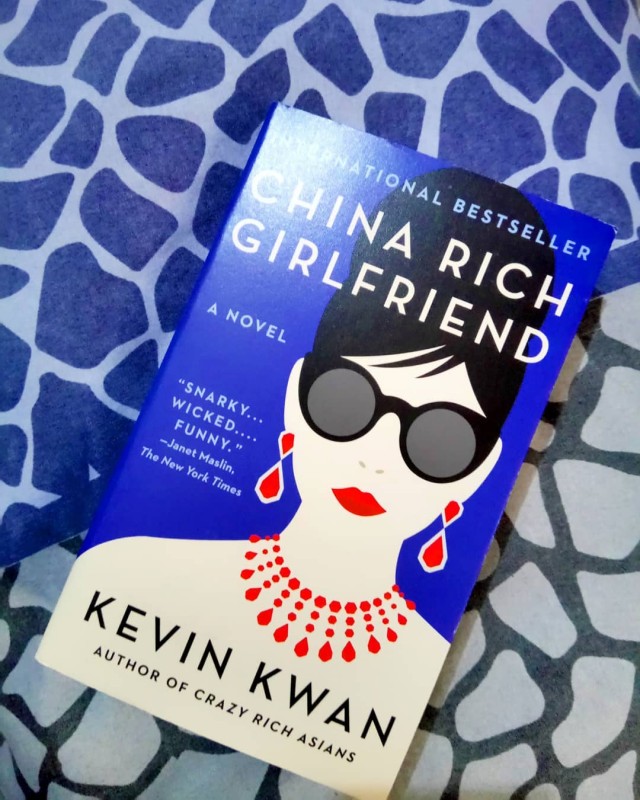 China Rich Girlfriend By Kevin Kwan (Crazy Rich Asians Trilogy)