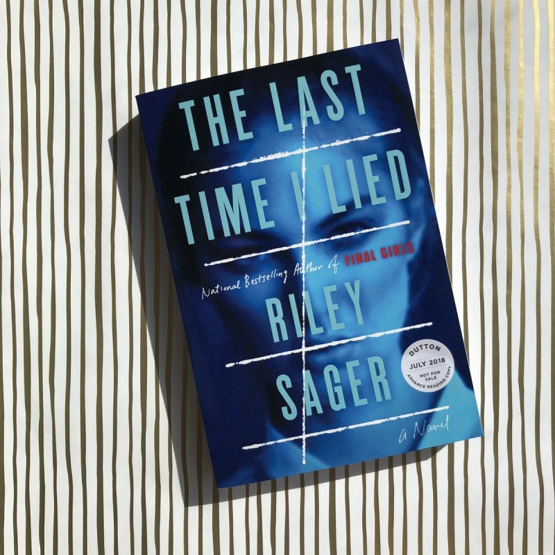 The Last Time I Lied: A Novel, Riley Sager