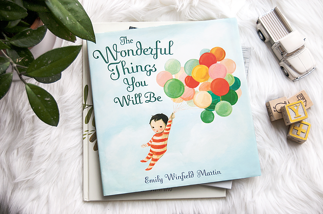 The Wonderful Things You Will Be By Emily Winfield Martin