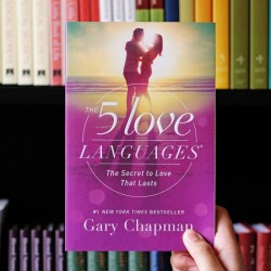 The 5 Love Languages: The Secret To Love That Lasts