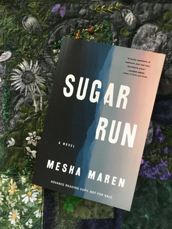 Sugar Run A Novel By Mesha Maren